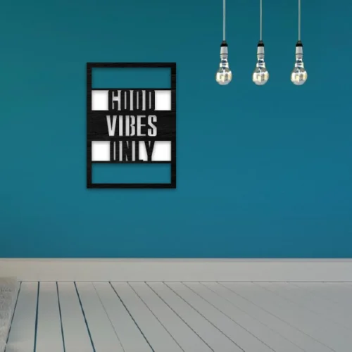 Good vibes only